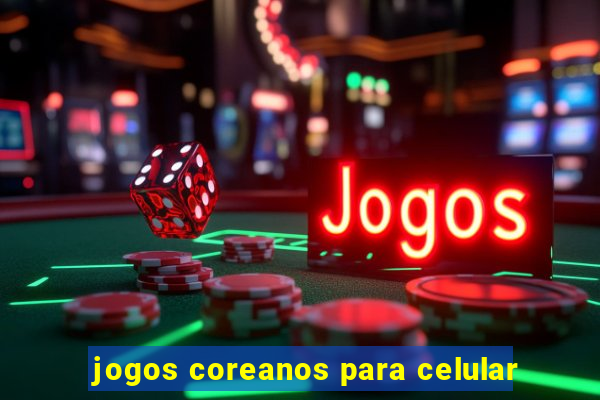 jogos coreanos para celular